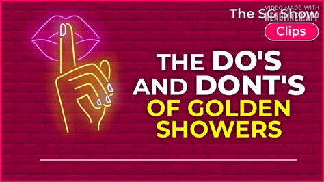 The Do's and Dont's of Golden Showers .